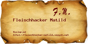 Fleischhacker Matild névjegykártya